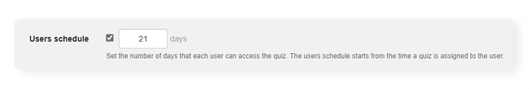 Users schedule with box to enter number of days people have to access a test